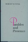 Parables and Presence Forms of the New Testament Tradition