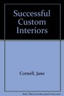 Successful Custom Interiors