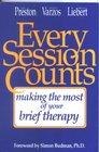 Every Session Counts Making the Most of Your Brief Therapy