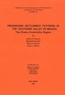 Prehispanic Settlement Patterns in the Southern Valley of Mexico The ChalcoXochimilco Region
