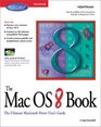 The Mac OS 8 Book The Ultimate Macintosh User's Guide