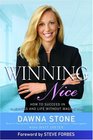 Winning Nice How to Succeed in Business and Life Without Waging War