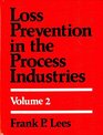 Loss Prevention in the Process Industries 2