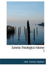 Summa Theologica  Volume I