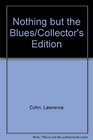 Nothing but the Blues/Collector's Edition