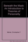 Beneath the mask An introduction to theories of personality