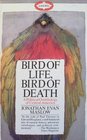 Bird of Life Bird of Death