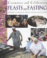 Ceremonies and Celebrations Feasts and Fasting
