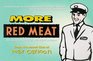 More Red Meat  The Second Collection of Read Meat Cartoons