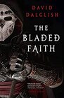 The Bladed Faith (Vagrant Gods, Bk 1)