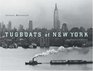 Tugboats Of New York An Illustrated History