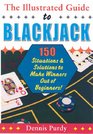 Illustrated Guide to Blackjack 150 Situations  Solutions to Make Winn Out of Beginners