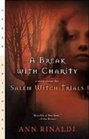 A Break With Charity A Story About the Salem Witch Trials