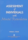 Assessment Of Individuals With Mental Retardation