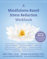 A MindfulnessBased Stress Reduction Workbook