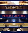 Perfect Lighting New Tools and Techniques for Every Room in the Home