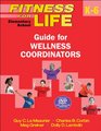 Fitness for Life Elementary School Guide for Wellness Coordinators