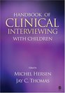 Handbook of Clinical Interviewing With Children