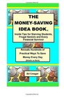 The MoneySaving Idea Book Inside Tips for Starving Students Frugal Seniors and Every Financial Survivor