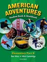 American Adventures Elementary Student and Workbook B
