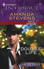 Double Life (He's a Mystery) (Harlequin Intrigue, No 954) (Larger Print)