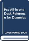 Pcs Allinone Desk Reference for Dummies