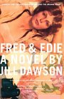 Fred  Edie A Novel