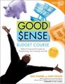 Good Sense Budget Course Participant's Guide