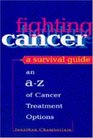 Fighting Cancer A Survival Guide