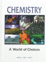 Chemistry  A World of Choice