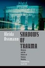 Shadows of Trauma Memory and the Politics of Postwar Identity