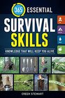 365 Essential Survival Skills: Knowledge that will keep you alive