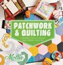 Mollie Makes: Patchwork & Quilting: 15 New Projects for You to Make, Plus Tips, Hints and Techniques