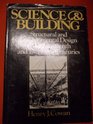 Science and Building Structural and Environmental Design in the Nineteenth and Twentieth Centuries