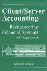 Client/Server Accounting Reengineering Financial Systems 1997 Supplement