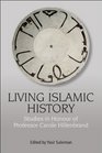 Living Islamic History Studies in Honor of Professor Carole Hillenbrand