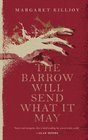 The Barrow Will Send What it May (Danielle Cain)