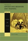 Handbook of Applied Dog Behavior and Training, Vol. 3: Procedures and Protocols