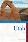 Utah An Explorer's Guide