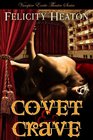 Covet and Crave Vampire Erotic Theatre Romance Series