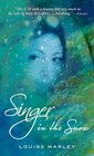 Singer in the Snow (Singers of Nevya, Bk 4)