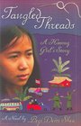 Tangled Threads  A Hmong Girl's Story