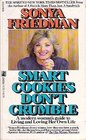 Smart Cookies Don't Crumble