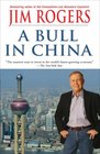 A Bull in China Investing Profitably in the World's Greatest Market