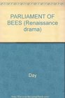 A Critical Edition of John Day's The Parliament of Bees