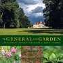The General in the Garden: George Washington's Landscape at Mount Vernon