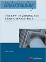 Understanding the Law of Zoning and Land Use Controls