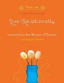 Live Relationally: Lessons from the Women of Genesis (Fresh Life Series)