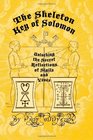 The Skeleton Key of Solomon Unlocking the Secret Reflection of Sigils and Vvs