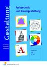 Gestaltung Farbtechnik und Raumgestaltung Grundstufe Fachstufe 1 Fachstufe 2